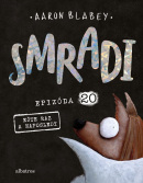 Smradi 20: Ešte raz a naposledy (Aaron Blabey)