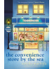 The Convenience Store by the Sea (Sonoko Machida)