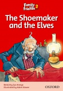 The Shoemaker and the Elves (Family and Friends Readers 2B) (Sue Arengo, S. Rowe)