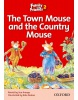 The Town Mouse and the Country Mouse (Family and Friends Readers 2A) (Arengo, S. - Rowe, S.)