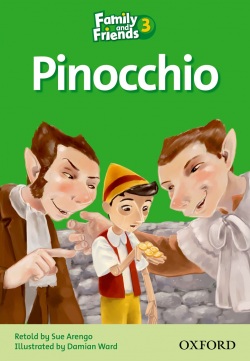 Pinocchio (Family and Friends Readers 3C) (Sue Arengo, S. Rowe)