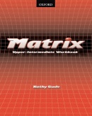 Matrix Upper-Intermediate Workbook (Gude, K. - Wildman, J. - Duckworth, M.)