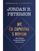 My, čo zápasíme s Bohom (Jordan B. Peterson)