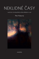 Neklidné časy (Petr Pokorný)