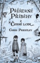 Příšerné příběhy z Černé lodi (Chris Priestley)