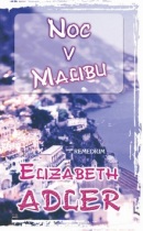 Noc v Malibu (Elizabeth Adler)