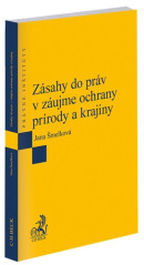 Zásahy do práv v záujme ochrany prírody a krajiny (Jana Šmelková)