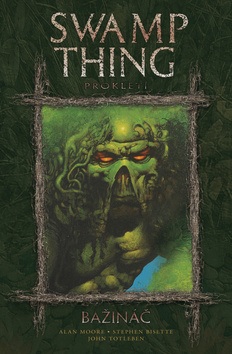 Bažináč Swamp Thing 3 (Alan Moore)