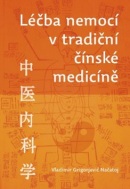 Léčba nemocí v tradiční čínské medicíně (Vladimír Georgijevič Načatoj)