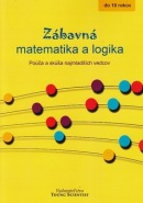 Zábavná matematika a logika (Marián Olejár, Iveta Olejárová)
