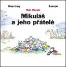 Mikuláš a jeho přátelé (Jean-Jacques Sempé, René Goscinny)