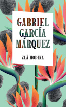 Zlá hodina (Gabriel García Márquez)