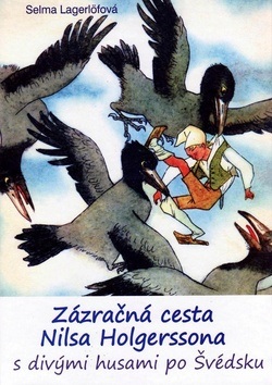 Zázračná cesta Nilsa Holgerssona s divými husami po Švédsku (Selma Lagerlöf)