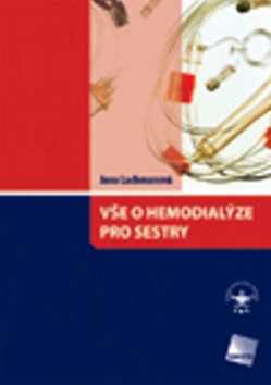 Vše o hemodialýze pro sestry (Jana Lachmanová)