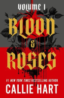 Blood & Roses Volume 1 (Callie Hart)