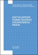 Encyklopedie pojmů nového soukromého práva (Karel Eliáš, Vladimír Horálek, Eva Janečková)