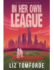 In Her Own League (Liz Tomforde)