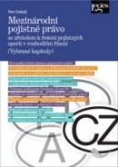 Mezinárodní pojistné právo (Petr Dobiáš)
