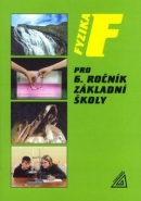 Fyzika pro 6 r. ZŠ (Jiří Bohuněk, Růžena Kolářová)