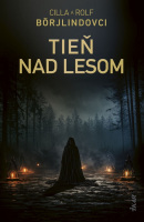 Tieň nad lesom (Cilla Börjlind, Rolf Börjlind)