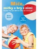 Míče, míčky a hry s nimi