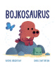 Bojkosaurus (Rachel Bright)