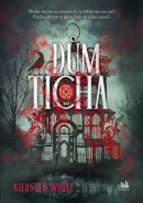 Dům ticha (Kiersten White)