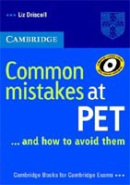 Common Mistakes at PET ... and how to avoid them (Liz Driscoll)