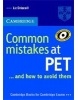 Common Mistakes at PET ... and how to avoid them
