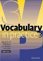 Vocabulary in Practice 3 (Glennis Pye)