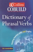 Cobuild Collins Phrasal Verbs Dictionary (Sinclair, J.)