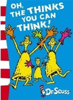 Oh, the Thinks You Can Think (Dr Seuss) (Dr. Suess)