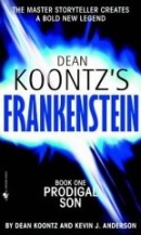 (Dean Koontz's Frankenstein) Prodigal Son: Book 1 (Koontz, D.)