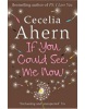 If You Could See Me Now (Ahern, C.)