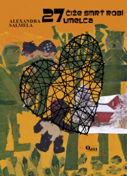 27 čiže smrť robí umelca (Alexandra Salmela)
