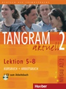Tangram aktuell 2 – Lektion 5–8 Učebnica + PZ + CD (Eduard von Jan, Rosa-Maria Dallapiazza, Til Schönherr)