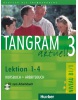 Tangram aktuell 3 – Lektion 1–4 - Učebnica + PZ + CD (Rosa-Maria Dallapiazza, Eduard von Jan, Til Schönherr)