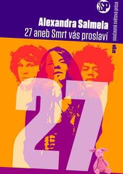 27 aneb Smrt vás proslaví (Alexandra Salmela)