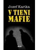 V tieni mafie (Ilsa Madden-Mills)