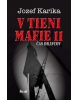 V tieni mafie 2 - Čas dravcov