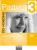 Raduga po-novomu 3 Pracovní sešit (CZ verzia) (Stanislav Jelínek, Ljubov Fjodorovna Alexejeva)
