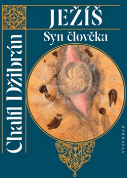 Ježíš, Syn člověka (Chalíl Džibrán)