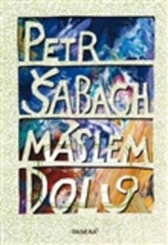 Máslem dolů (Petr Šabach)