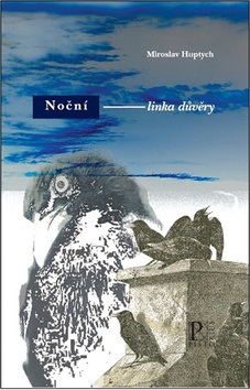 Noční linka důvěry (Miroslav Huptych)