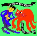 Ukradni tri vajcia (Tomáš Janovic, Marián Vanek)