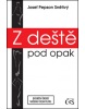 Z deště pod okap (Josef Pepson Snětivý)