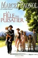 La Fille Du Puisatier (Marcel Pagnol)
