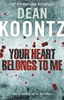 Your Heart Belongs to Me (Koontz, D.)
