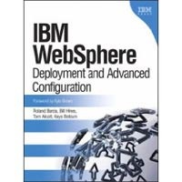 IBM Websphere: Deployment and Advanced Configuration (Information Management) (Barcia, R. - Hines, B.)