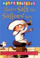 Master Salt the Sailors' Son [Happy Families Series] (Ahlberg, A.)